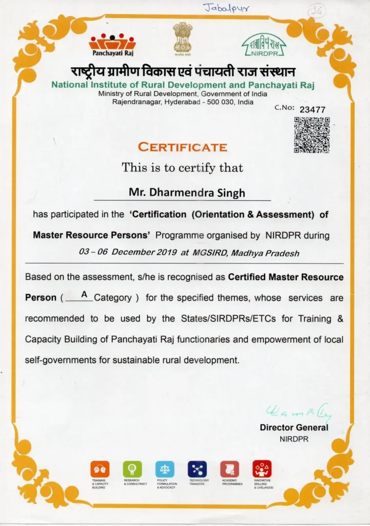 Dharmendra Singh Certified Master Resource Person (MRP)A Category National Institute of Rural development and Panchayati Raj Hyderabad